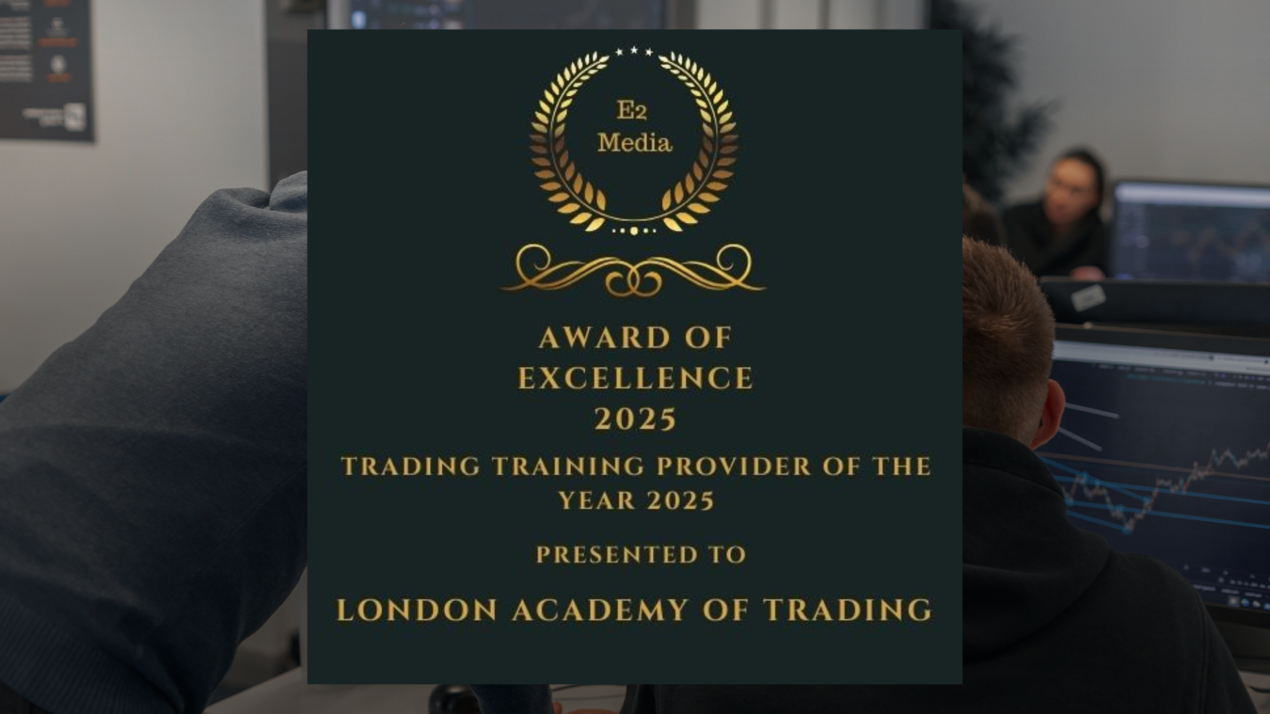 London Academy of Trading (LAT) has been recognised as the Trading Training Provider of the Year by E2 Media.